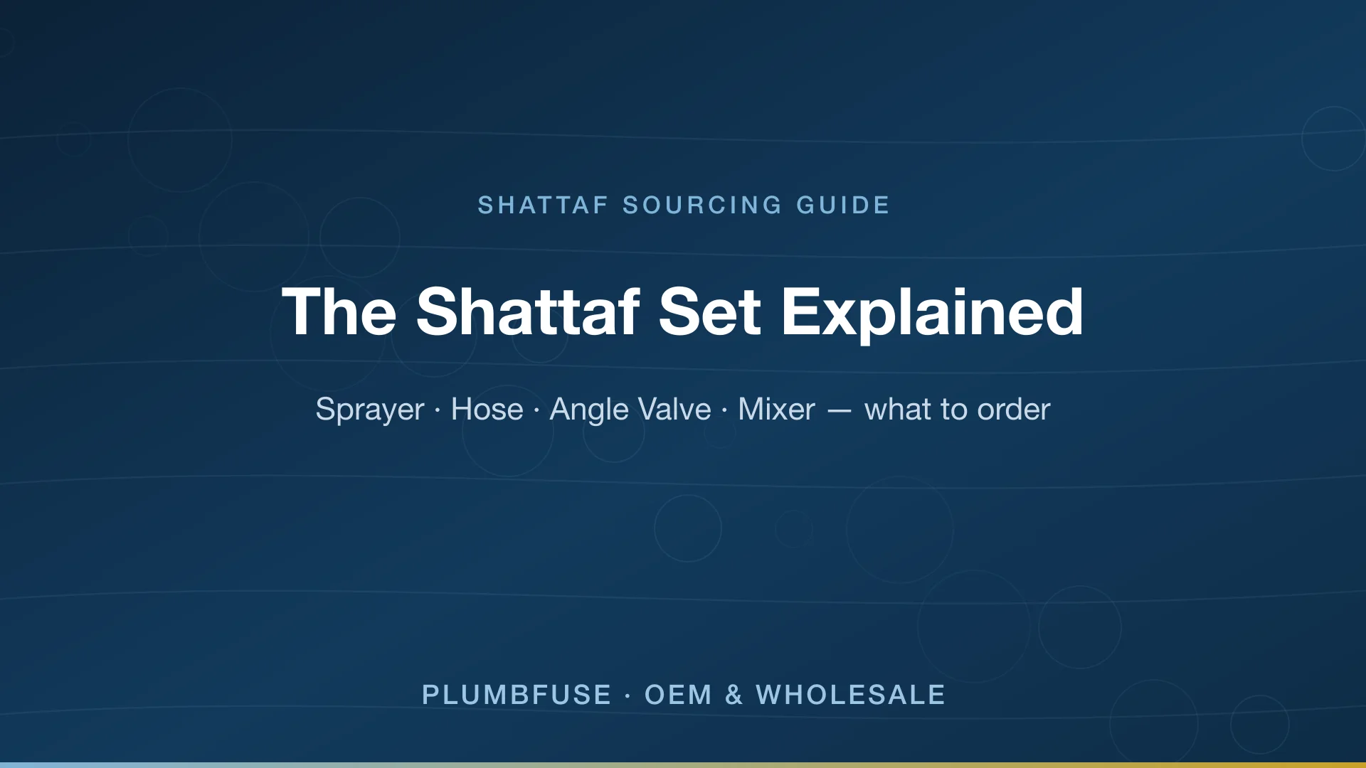 The Shattaf Set Explained: Sprayer, Hose, Angle Valve & Mixer — What to Order